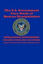 The U.S. Government Case Study of Human Manipulation