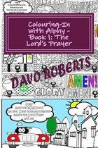 Lord's Prayer - Colouring In with Alphy