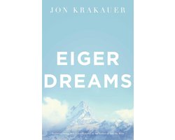 Eiger Dreams
