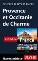 Itinéraire de rêve en France - Provence et Occitanie de Charme