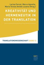 Translationswissenschaft 12 - Kreativität und Hermeneutik in der Translation