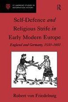 St Andrews Studies in Reformation History - Self-Defence and Religious Strife in Early Modern Europe