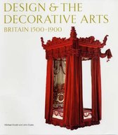 Design and The Decorative Arts - Britain 1500-1900