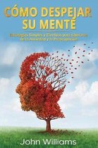 C mo Despejar Su Mente (Libro En Espa ol/ Declutter Your Mind Spanish Book Version)