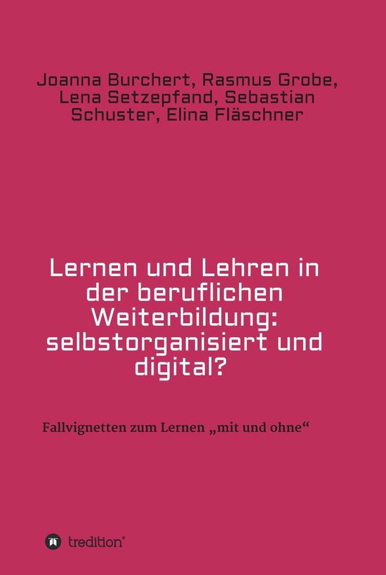 Lernen und Lehren in der beruflichen Weiterbildung: selbstor ... - cover