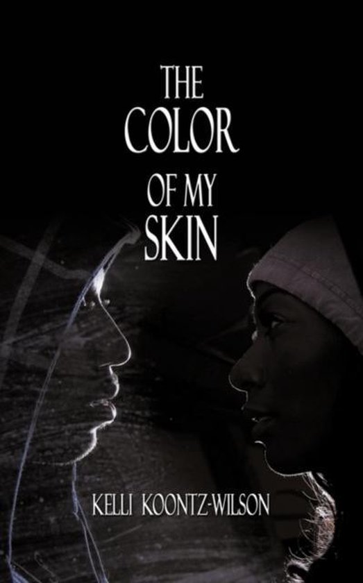 The Color of My Skin, Kelli Koontz Wilson 9781403351999 Boeken