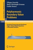 Polyharmonic Boundary Value Problems