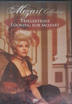 Mozart Collection - Trillertrine Looking for mozart