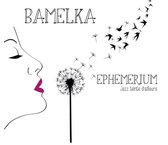 Bamelka - Ephemerium (CD)
