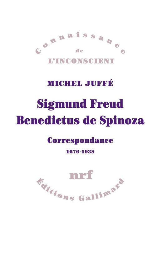 Sigmund Freud – Benedictus de Spinoza. Correspondance 1676 ... - cover