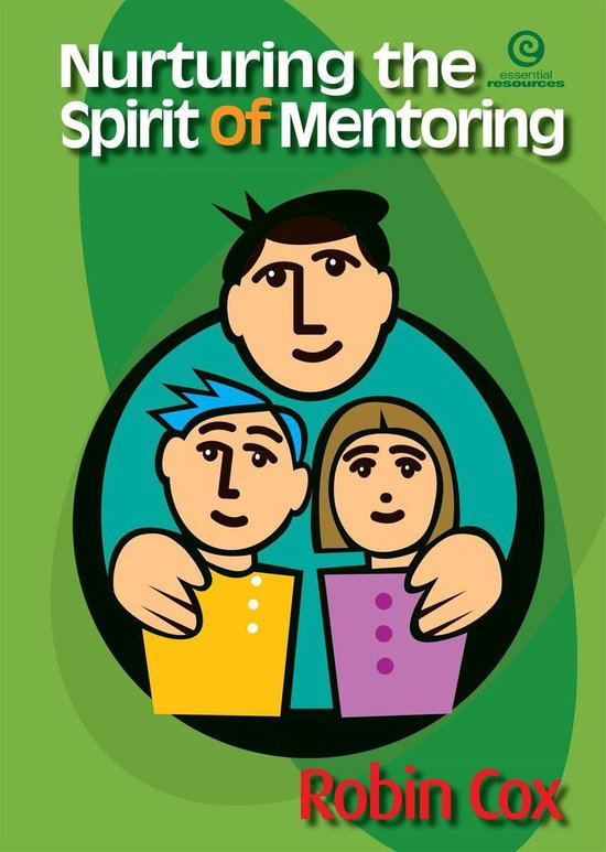 The Spirit of Mentoring - Nurturing the Spirit of Mentoring - cover