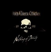 Dead Means Nothing - Nothing Of Devinity