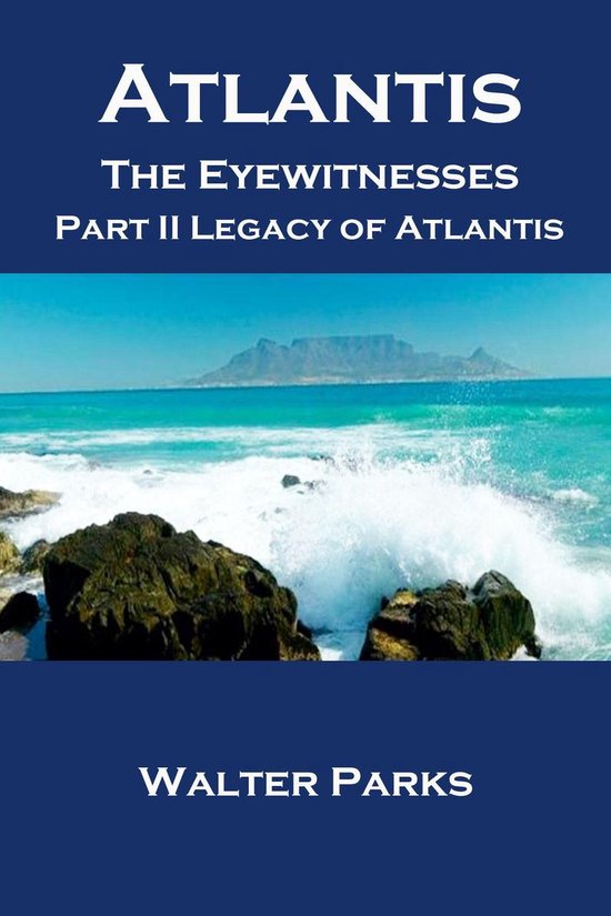 Atlantis The Eyewitnesses Part II The Atlantians and Their L ... - cover