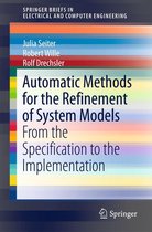SpringerBriefs in Electrical and Computer Engineering -  Automatic Methods for the Refinement of System Models