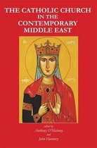 The Catholic Church in the Contemporary Middle East