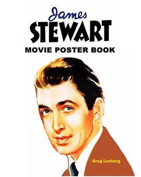James Stewart Movie Poster Book, Greg Lenburg 9781508530923 Boeken