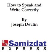 How to Speak and Write Correctly (c. 1900)