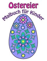 Ostereier Malbuch F�r Kinder: Ostereier Und Blumen (German Edition)