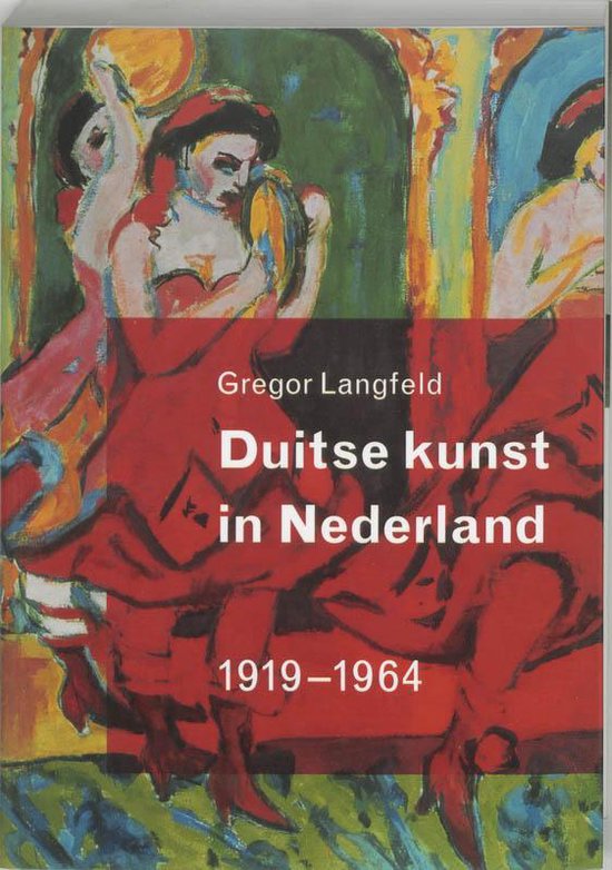 Cover van het boek 'Duitse kunst in Nederland' van Gregor Langfeld