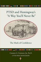 Ptsd and Hemingway's "a Way You'll Never Be" the Mark of Confidence