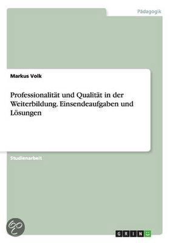 Professionalität und Qualität in der Weiterbildung. Einsen ... - cover