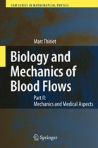 Biology and Mechanics of Blood Flows: Part II