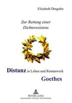 Distanz in Leben und Romanwerk Goethes