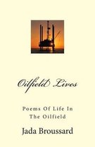 Oilfield Lives