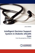 Intelligent Decision Support System in Diabetic Ehealth Care