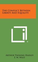 The Conflict Between Liberty and Equality