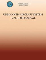 Unmanned Aircraft System (Uas) T&r Manual