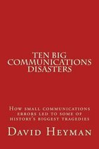 Ten Big Communications Disasters