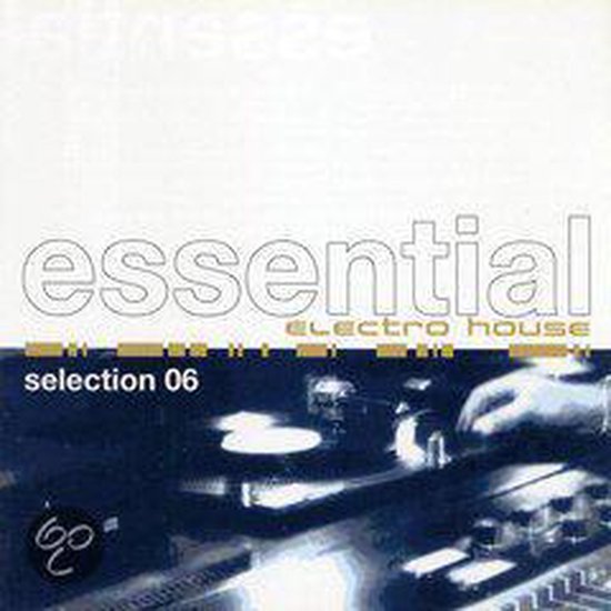 Essential Electro House 6