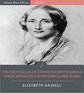 The Classic Collection of Elizabeth Gaskell: North and South and 58 Other Classic Works (Illustrated Edition)