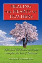 Healing the Hearts of Teachers