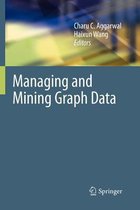 Advances in Database Systems- Managing and Mining Graph Data