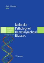 Molecular Pathology Library 4 - Molecular Pathology of Hematolymphoid Diseases