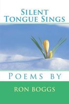 Silent Tongue Sings