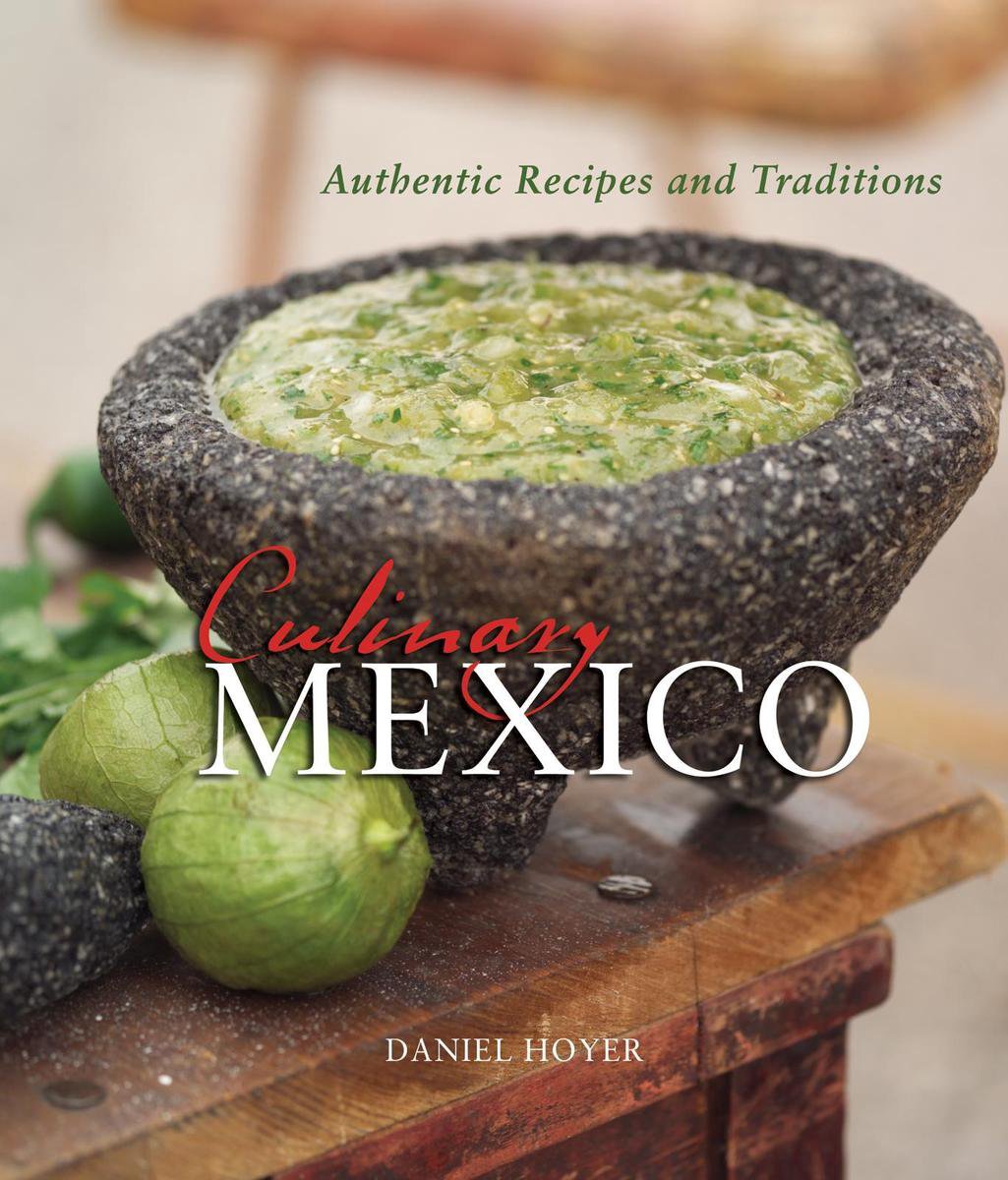 Culinary Mexico (ebook), Daniel Hoyer | 9781423609469 | Boeken | bol.com