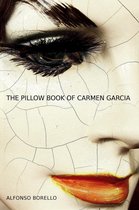 The Pillow Book of Carmen Garcia