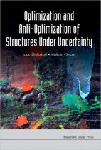 Optimization and Anti-Optimization of Structures Under Uncertainty