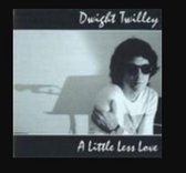 Dwight Twilley - A Little Less Love (7" Vinyl Single)