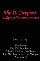 The 10 Creepiest Edgar Allan Poe Stories (featuring The Raven, The Tell Tale Heart, The Cask of Amontillado, The Murders in the Rue Morgue and more!)