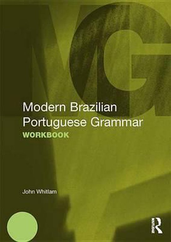 Modern Brazilian Portuguese Grammar Workbook (ebook), John Whitlam