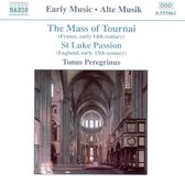 Tonus Peregrinus - The Mass Of Tournai / St.Luke Passion (CD)