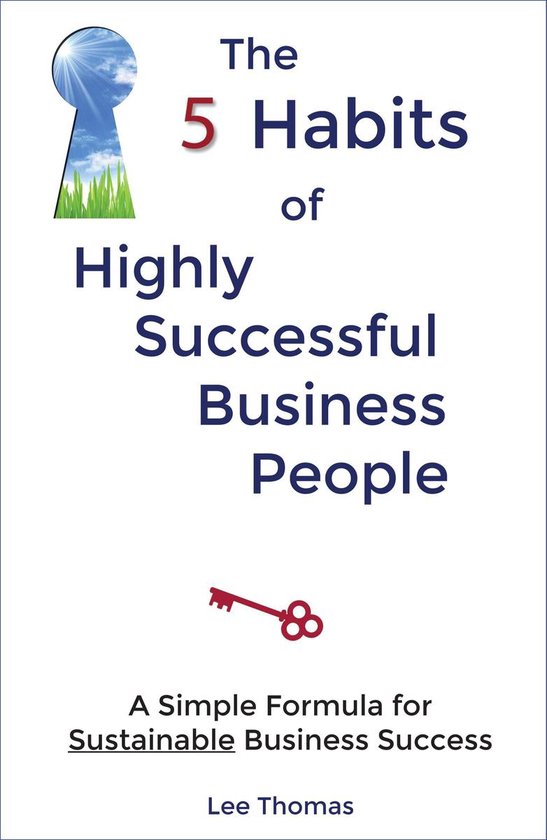 The 5 Habits of Highly Successful Business People - cover