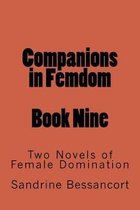 Companions in Femdom - Book Nine