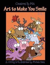 Creations by Mit Art to Make You Smile