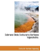 Sobrane Diela Svetozara Hurbana Vajanskeho.