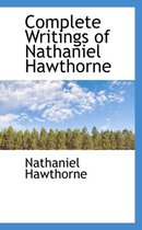 Complete Writings of Nathaniel Hawthorne